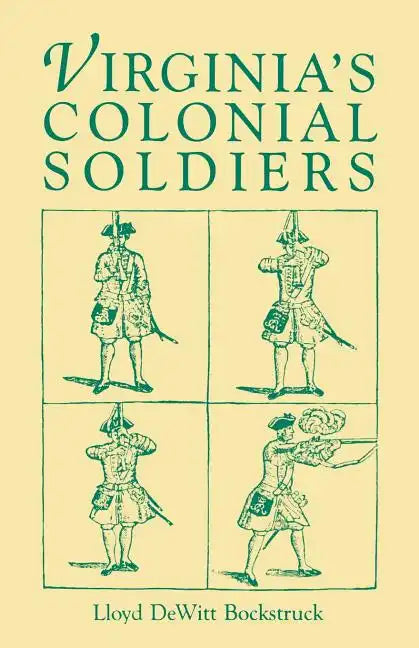 Virginia's Colonial Soldiers - Paperback