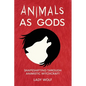 Animals as Gods: Shapeshifting Through Animistic Witchcraft - Paperback