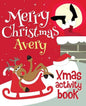 Merry Christmas Avery - Xmas Activity Book: (Personalized Children's Activity Book) - Paperback