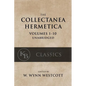 Collectanea Hermetica: (Volumes 1-10) [Single-Volume, Unabridged] - Paperback