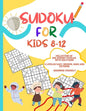 Sudoku for Kids 8-12: collection of 200 sudoku puzzles - Sudoku for Kids 8-12 - Large print book - Paperback