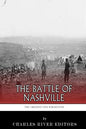 The Greatest Civil War Battles: The Battle of Nashville - Paperback