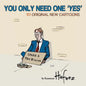 You Only Need One "Yes": The Art and Humor of Hafeez - Paperback