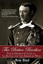 The Better Brother: Tom & George Custer and the Battle for the American West - Paperback