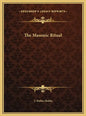 The Masonic Ritual - Hardcover