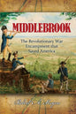 Middlebrook: The Encampment That Saved America - Paperback