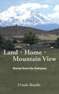 Land - Home - Mountain View: Stories from the Siskiyous - Paperback