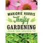 Thrifty Gardening - Paperback