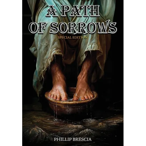 A Path of Sorrows: Special Edition - Hardcover