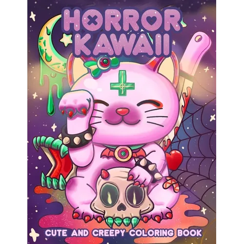 Creepy Kawaii Pastel Goth Coloring Book: A Coloring Book for Lovers of Kawaii and Creepy Things - Paperback