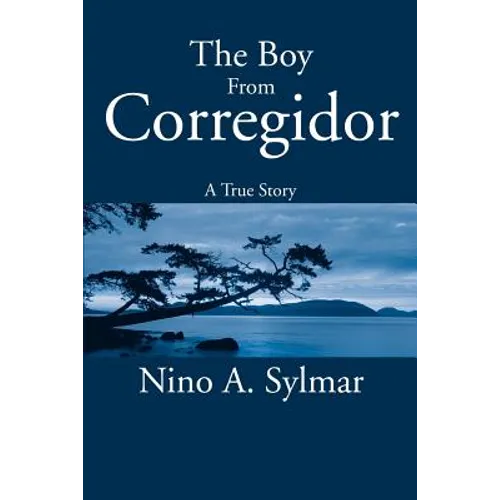 The Boy from Corregidor: A True Story - Paperback