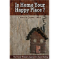 Is Home Your Happy Place?: The Unruly Woman's Approach to Space Healing - Paperback
