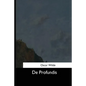 De Profundis - Paperback