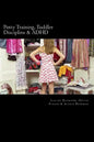 Potty Training, Toddler Discipline & ADHD: 3 Great Books All-In-One - Paperback