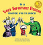 If a Very Important Person Invited you to Lunch - Hardcover
