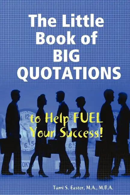 The Little Book of BIG QUOTATIONS to Help Fuel Your Success - Paperback