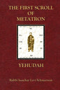 The First Scroll Of Metatron: Yehudah - Paperback