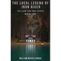 The Local Legend of Iron River - Paperback