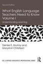 What English Language Teachers Need to Know Volume I: Understanding Learning - Paperback