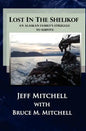 Lost in the Shelikof: An Alaskan Family's Struggle to Survive - Paperback