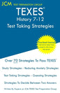 TEXES History 7-12 - Test Taking Strategies: TEXES 233 Exam - Free Online Tutoring - New 2020 Edition - The latest strategies to pass your exam. - Paperback