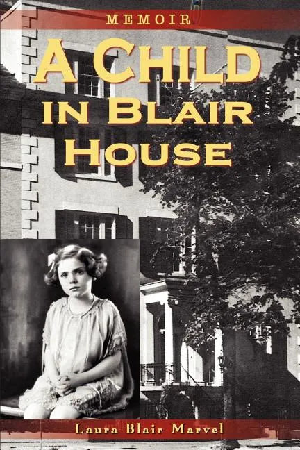 A Child in Blair House: Memoir - Paperback