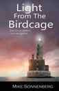 Light From The Birdcage: Stories From An Abandoned Lighthouse - Paperback
