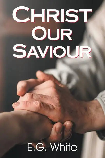 Christ Our Saviour - Paperback