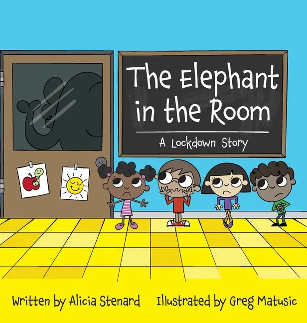 The Elephant in the Room: A Lockdown Story - Hardcover