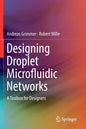 Designing Droplet Microfluidic Networks: A Toolbox for Designers - Paperback