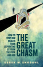 The Great Chasm: How to Stop Our Wealth from Separating Us from the Poor and God - Paperback