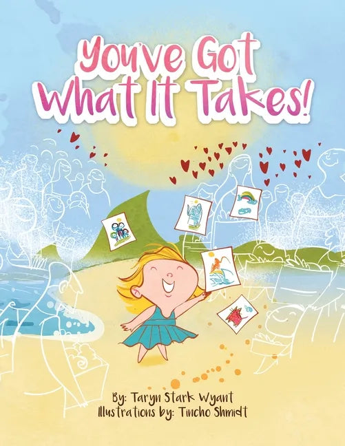You'Ve Got What It Takes! - Paperback
