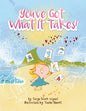 You'Ve Got What It Takes! - Paperback