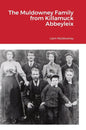 The Muldowney Family from Killamuck Abbeyleix - Hardcover