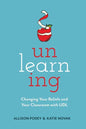 Unlearning: Changing Your Beliefs and Your Classroom with UDL - Paperback