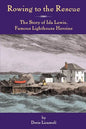 Rowing to the Rescue: The Story of Ida Lewis, Famous Lighthouse Heroine - Paperback