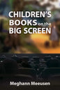 Children's Books on the Big Screen - Hardcover