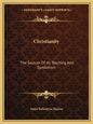 Christianity: The Sources of Its Teaching and Symbolism - Paperback