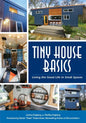 Tiny House Basics: Living the Good Life in Small Spaces (Tiny Homes, Home Improvement Book, Small House Plans) - Paperback
