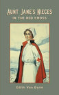 Aunt Jane's Nieces in The Red Cross - Paperback