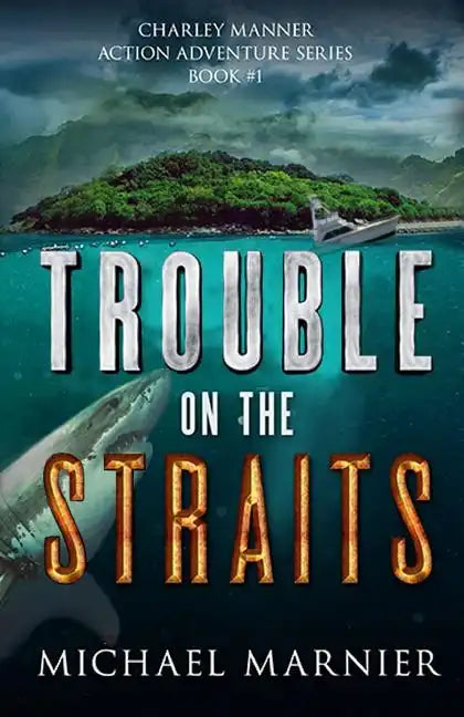 Trouble on the Straits - Paperback