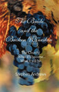 The Bride and the Broken Wineskin - Paperback