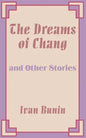 The Dreams of Chang and Other Stories - Paperback