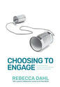 Choosing to Engage: The Scaffle method - Practical steps for purposeful stakeholder engagement - Paperback