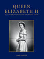 Queen Elizabeth II: A Lifetime Dressing for the World Stage - Hardcover