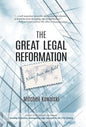 The Great Legal Reformation: Notes from the Field - Hardcover