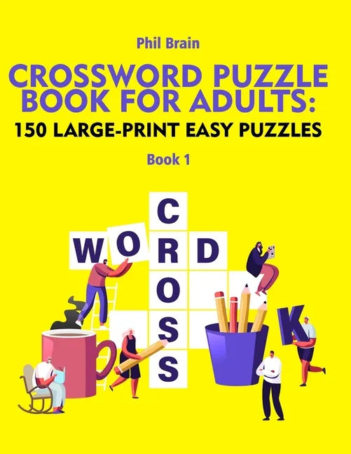 Crossword Puzzle Book for Adults: 150 Large-Print Easy Puzzles - Paperback