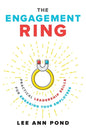 The Engagement Ring: Practical Leadership Skills for Engaging Your Employees - Paperback