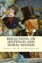 Reflections; Or Sentences and Moral Maxims - Paperback