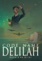 Code Name Delilah - Hardcover